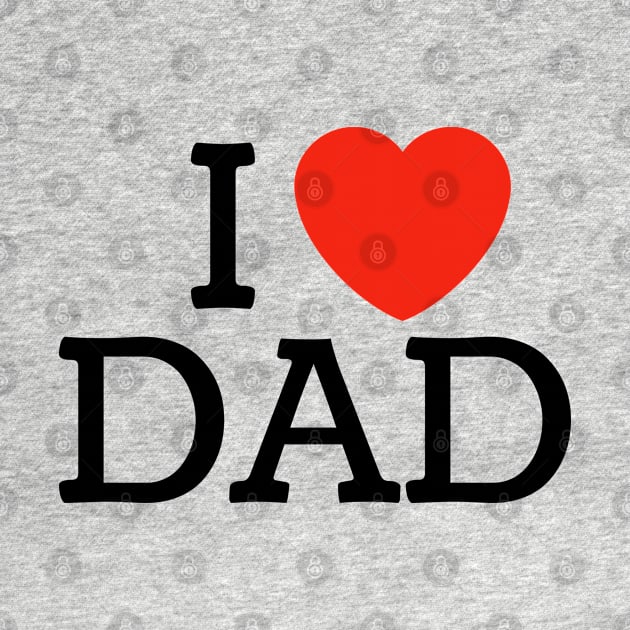 I Heart Dad by Chelsea Seashell